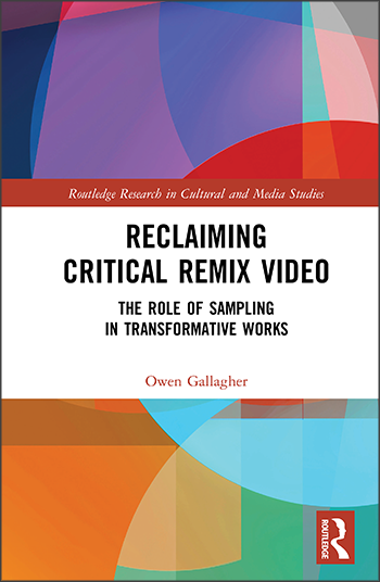 Reclaiming Critical Remix Video: The Role of Sampling in Transformative Works